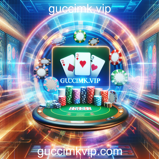Descubra o Mundo do Pôquer no guccimk.vip